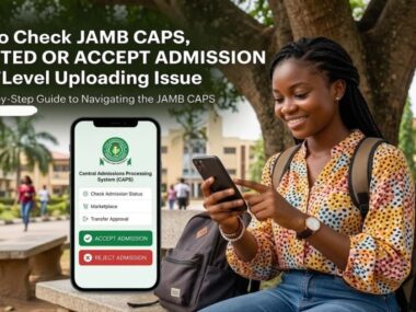 How To Check Jamb Caps, Rejected Or Accept Admission And O'level Uploading Issue